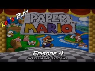 Let's Play Paper Mario - Episode 4 - With Bryan and Alex
