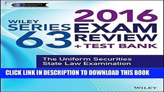 [Read PDF] Wiley Series 63 Exam Review 2016 + Test Bank: The Uniform Securities Examination (Wiley