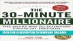 [Read PDF] The 30-Minute Millionaire: The Smart Way to Achieving Financial Freedom Download Free