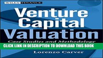 [Read PDF] Venture Capital Valuation,   Website: Case Studies and Methodology Download Online