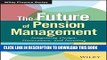 [PDF] The Future of Pension Management: Integrating Design, Governance, and Investing (Wiley