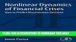 [PDF] Nonlinear Dynamics of Financial Crises: How to Predict Discontinuous Decisions Popular