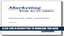 [PDF] Marketing for Actuaries: Individual Life and Health Insurance, 2000 Popular Colection
