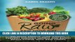 [PDF] Going Raw: Raw Food Diet and Cookbook: Increase Energy, Lose Weight, Prevent Chronic Illness