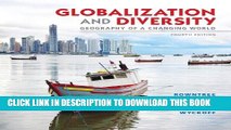 [PDF] Globalization and Diversity: Geography of a Changing World (4th Edition) Full Online