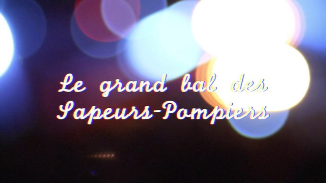 Le Grand Bal des Sapeurs-Pompiers de Nancy 2016