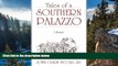 READ NOW  Tales of a Southern Palazzo: A Memoir  Premium Ebooks Online Ebooks