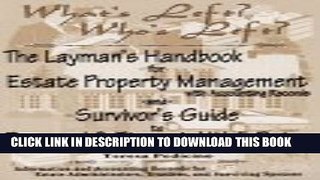 [New] What s Left? Who s Left? : The Layman s Handbook for Estate Property Management and Survivor
