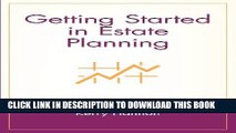 [New] Getting Started in Estate Planning Exclusive Full Ebook