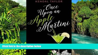 Must Have  Once Upon An Apple Martini  READ Ebook Full Ebook
