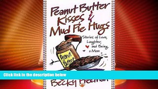 Big Deals  Peanut Butter Kisses and Mud Pie Hugs  Best Seller Books Most Wanted
