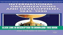 [Read PDF] International Organizations and Development, 1945-1990 (Palgrave Macmillan