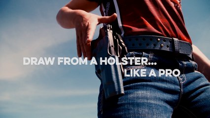 Draw from a Holster Like a Pro