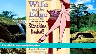Must Have  Wife on the Edge: Candid Columns from the Brink  Premium PDF Online Audiobook