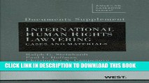 [New] Documents Supplement to International Human Rights Lawyering, Cases and Materials (American