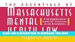[PDF] The Essentials of Massachusetts Mental Health Law: A Straightforward Guide for Clinicians of