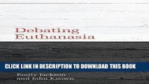 [PDF] Debating Euthanasia (Debating Law) Popular Collection