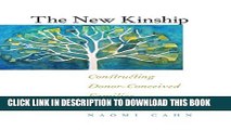 [New] The New Kinship: Constructing Donor-Conceived Families (Families, Law, and Society)