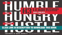 [PDF] H3 Leadership: Be Humble. Stay Hungry. Always Hustle. Popular Colection