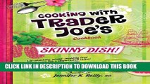 [PDF] Skinny Dish! Cooking with Trader Joe s Cookbook Popular Colection