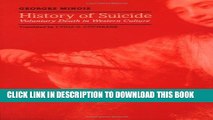 [PDF] History of Suicide: Voluntary Death in Western Culture (Medicine and Culture) Popular Online