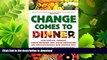 FAVORIT BOOK Change Comes to Dinner: How Vertical Farmers, Urban Growers, and Other Innovators Are