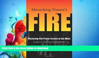 EBOOK ONLINE Mimicking Nature s Fire: Restoring Fire-Prone Forests In The West FREE BOOK ONLINE