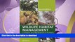 READ THE NEW BOOK Wildlife Habitat Management: Concepts and Applications in Forestry, Second