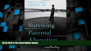 Big Deals  Surviving Parental Alienation: A Journey of Hope and Healing  Best Seller Books Most