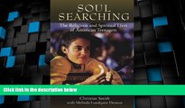 Big Deals  Soul Searching: The Religious and Spiritual Lives of American Teenagers  Best Seller