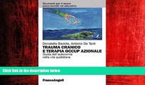 EBOOK ONLINE  Trauma cranico e terapia occupazionale. Guida all autonomia nella vita quotidiana: