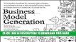 New Book Business Model Generation: A Handbook for Visionaries, Game Changers, and Challengers