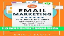 New Book Email Marketing: This Book Includes  Email Marketing Beginners Guide, Email Marketing
