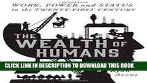 New Book The Wealth of Humans: Work, Power, and Status in the Twenty-first Century