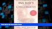 Big Deals  Ina May s Guide to Childbirth  Full Read Most Wanted