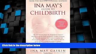 Big Deals  Ina May s Guide to Childbirth  Full Read Most Wanted