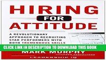 Collection Book Hiring for Attitude: A Revolutionary Approach to Recruiting and Selecting People