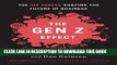 [PDF] Gen Z Effect: The Six Forces Shaping the Future of Business Full Colection