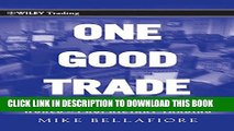 New Book One Good Trade: Inside the Highly Competitive World of Proprietary Trading