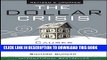 New Book The Dollar Crisis: Causes, Consequences, Cures