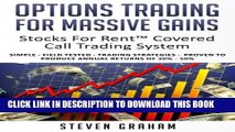New Book Options Trading for Massive Gains; Stocks For Rent Covered Call Trading - System Simple -