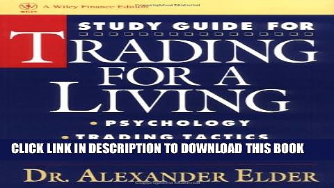 Collection Book Study Guide for Trading for a Living: Psychology, Trading Tactics, Money Management