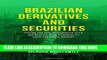 New Book Brazilian Derivatives and Securities: Pricing and Risk Management of FX and Interest-Rate