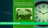 Enjoyed Read Famine that Kills: Darfur, Sudan, 1984-1985 (Oxford Studies in African Affairs)