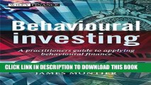 New Book Behavioural Investing: A Practitioners Guide to Applying Behavioural Finance