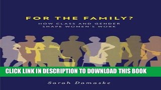 Collection Book For the Family?: How Class and Gender Shape Women s Work