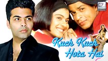 Karan Johar HATES Kuch Kuch Hota Hai?