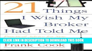 Collection Book 21 Things I Wish My Broker Had Told Me: Practical Advice for New Real Estate