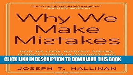 Collection Book Why We Make Mistakes: How We Look Without Seeing, Forget Things in Seconds, and