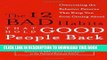 [PDF] The 12 Bad Habits That Hold Good People Back: Overcoming the Behavior Patterns That Keep You